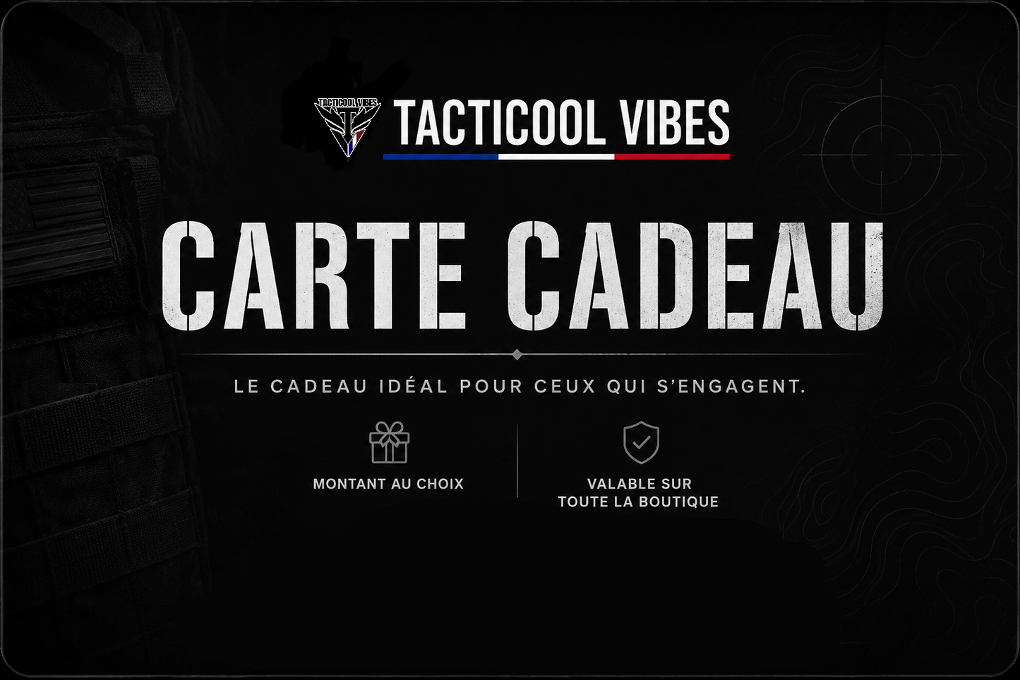 CARTE CADEAU TACTICOOL VIBES